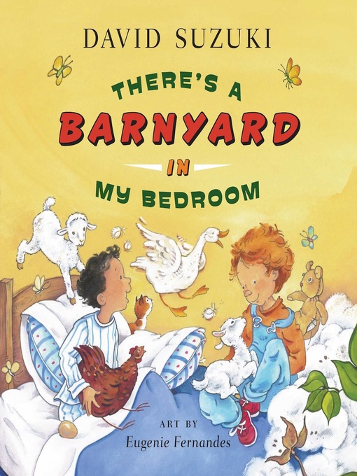 Title details for There's a Barnyard in My Bedroom by David Suzuki - Available